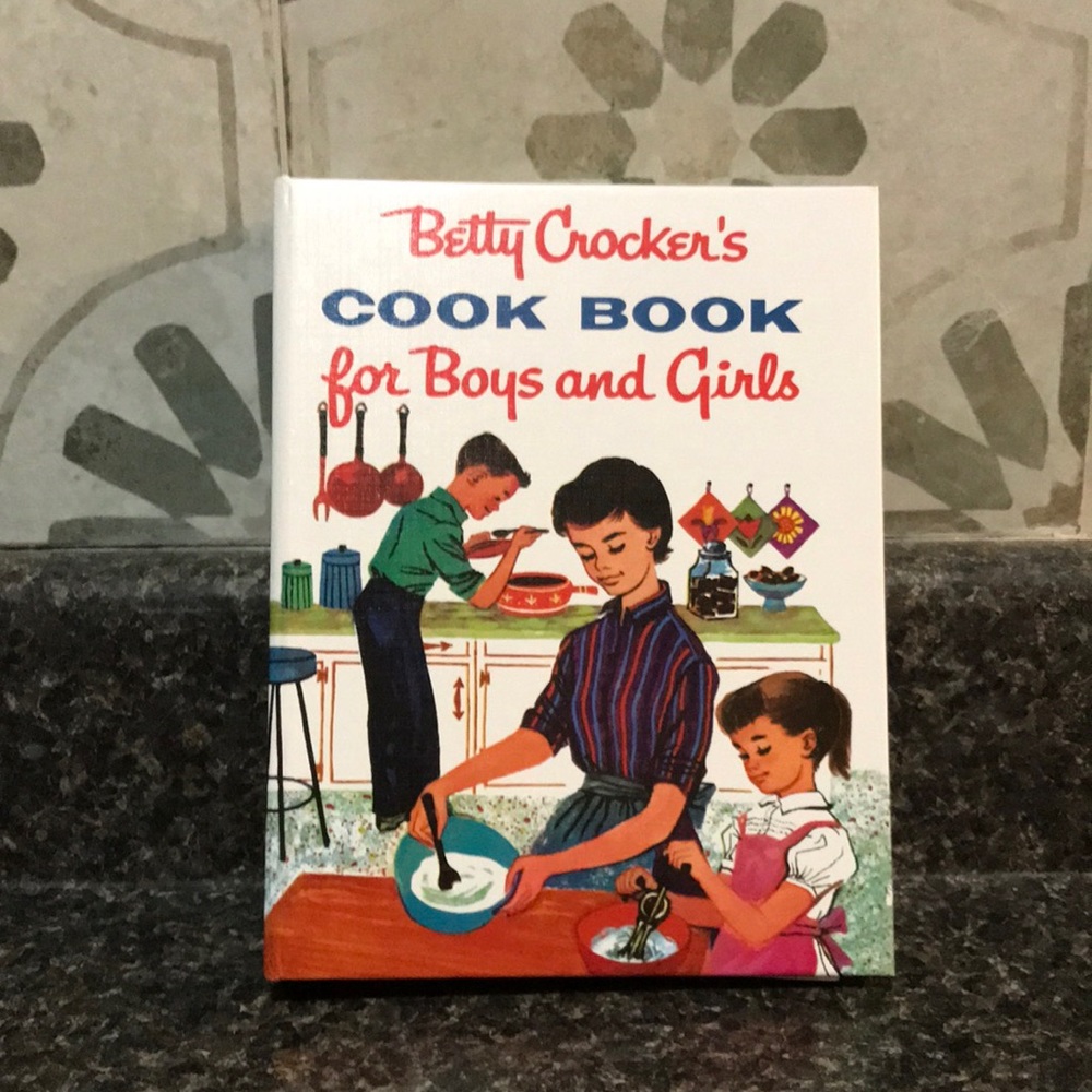 Betty Crocker’s Cook Book for Boys and Girls